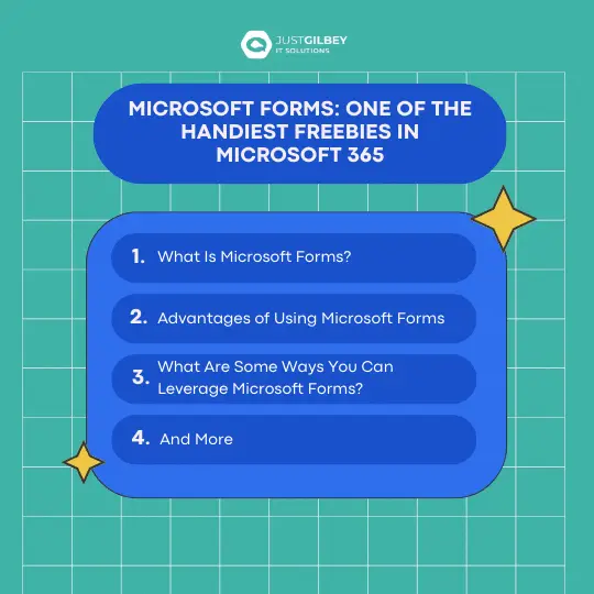 Just Gilbey infographic: Microsoft Forms, one of the handiest freebies in Microsoft 365. It covers what Microsoft Forms is, the advantages of using it, ways you can use it, and more.